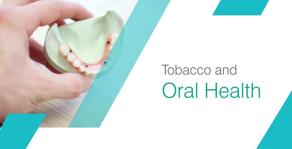 TOBACCO AND ORAL HEALTH