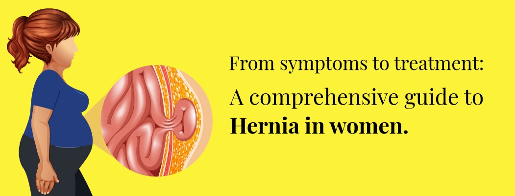 Hernia in Women: Symptoms and Causes