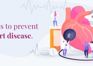 How to Prevent Heart Disease?